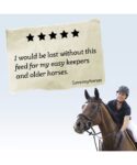 Product Review: I would be lost without this feed for my easy keepers and my older horses.